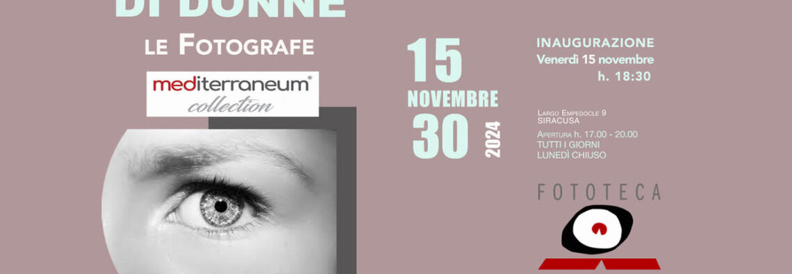 Sguardi di Donne - Fototeca Siracusana - Med Photofest 2024